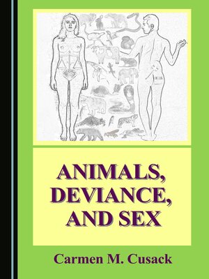 cover image of Animals, Deviance, and Sex
